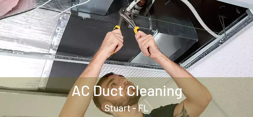 AC Duct Cleaning Stuart - FL