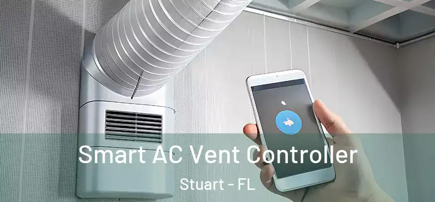Smart AC Vent Controller Stuart - FL